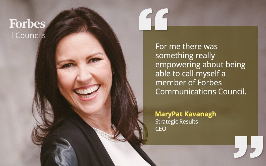 Forbes Councils Gives MaryPat Kavanagh Social Proof With New Clients